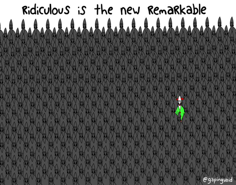 ridiculous is the new remarkable